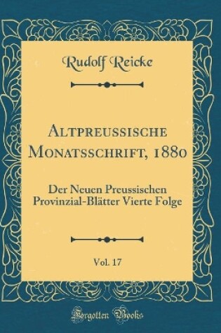 Cover of Altpreussische Monatsschrift, 1880, Vol. 17