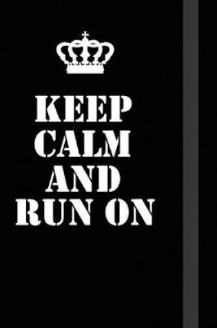 Cover of Keep Calm And run on