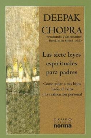 Cover of Las Siete Leyes Espirituales Para Padres