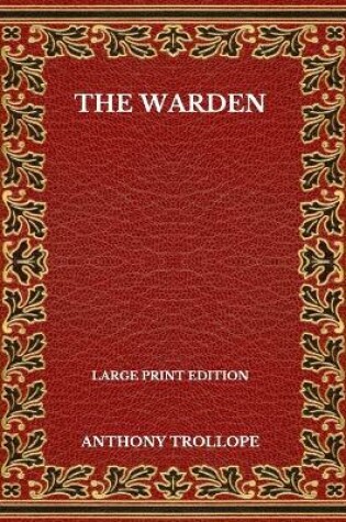 Cover of The Warden - Large Print Edition