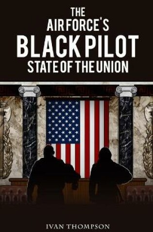Cover of The Air Force's Black Pilot State of the Union