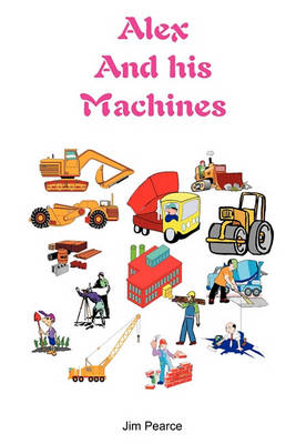 Book cover for Alex And His Machines