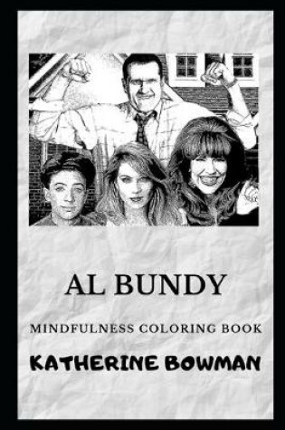 Cover of Al Bundy Mindfulness Coloring Book