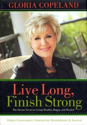 Book cover for Live Long, Finish Strong Curriculum Kit