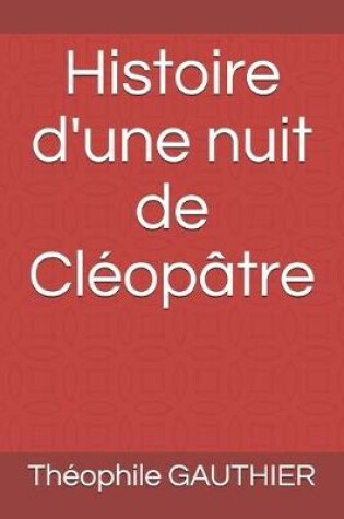 Cover of Histoire d'une nuit de Cleopatre