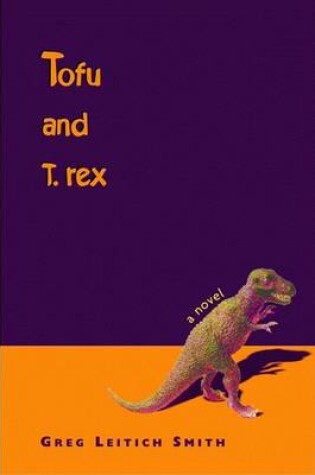 Cover of Tofu and T. Rex