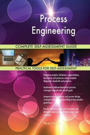 Cover of Process Engineering Complete Self-Assessment Guide