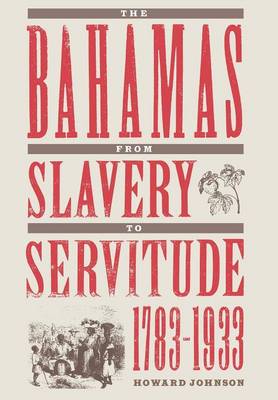 Book cover for Bahamas from Slavery to Servitude, 1783-1933