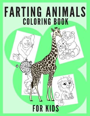 Book cover for Farting Animals Coloring Book For Kids