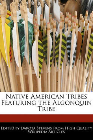 Cover of Native American Tribes Featuring the Algonquin Tribe