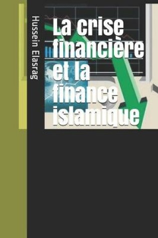 Cover of La crise financiere et la finance islamique