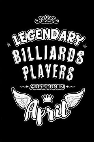 Cover of Legendary Billiards Players are born in April