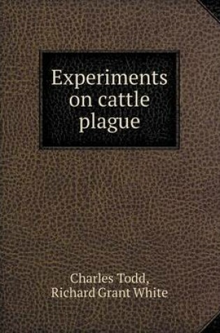 Cover of Experiments on Cattle Plague