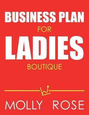 Book cover for Business Plan For Ladies Boutique