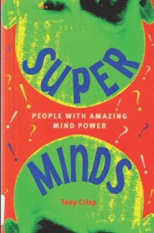 Cover of Super Minds - People with Amazing Mind Power