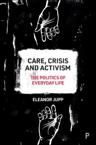 Cover of Care, Crisis and Activism