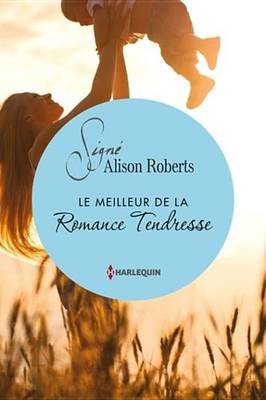 Book cover for Le Meilleur de la Romance Tendresse