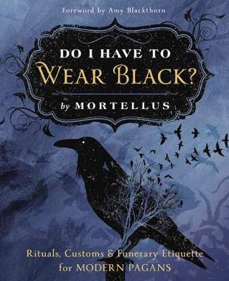 Book cover for Do I Have to Wear Black?