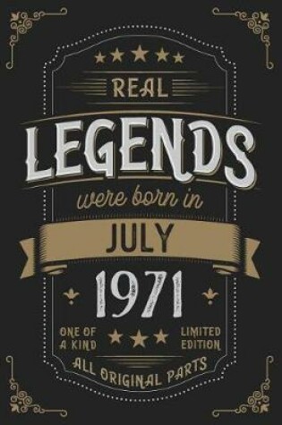 Cover of Real Legends were born in July 1971