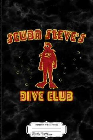 Cover of Scuba Steve's Dive Club Composition Notebook