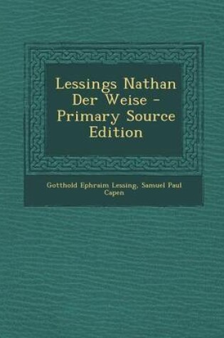 Cover of Lessings Nathan Der Weise - Primary Source Edition