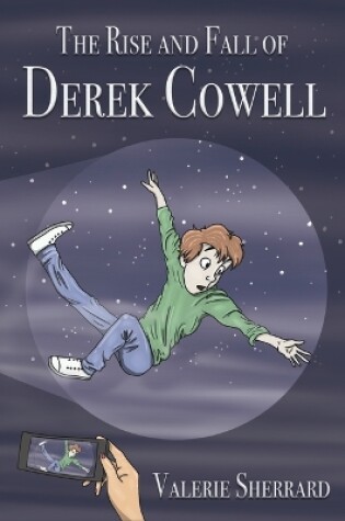 Cover of The Rise and Fall of Derek Cowell