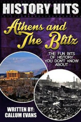 Cover of The Fun Bits of History You Don't Know about Athens and the Blitz