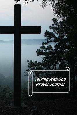 Book cover for Talking With God Prayer Journal