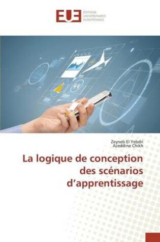 Cover of La Logique de Conception Des Scenarios D Apprentissage