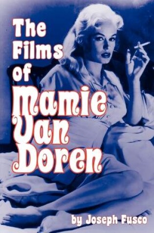 Cover of The Films of Mamie Van Doren