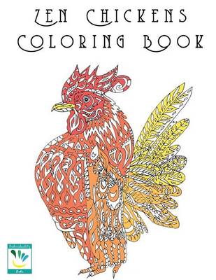 Book cover for Zen Chickens Adult Coloring Book