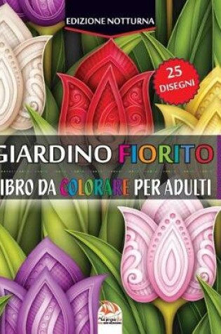 Cover of Giardino fiorito 2 - Edizione notturna