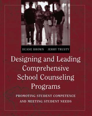 Book cover for Designing and Leading Comprehensive School Counseling Programs :  Promoting Student Competence and Meeting Student Needs