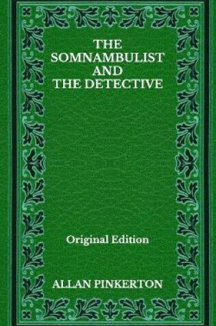 Cover of The Somnambulist And The Detective - Original Edition