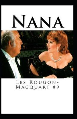 Book cover for Nana(Les Rougon-Macquart #9) Illustrated