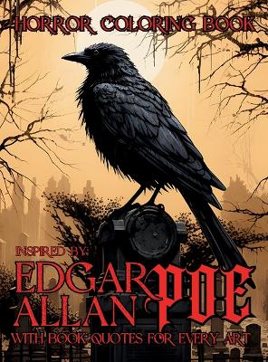 Cover of Gothic Horror Coloring Book for Adults Inspired by Edgar Allan Poe's Literature