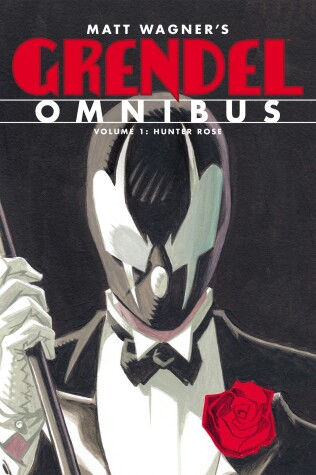 Cover of Grendel Omnibus Volume 1: Hunter Rose