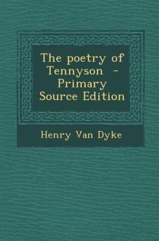 Cover of The Poetry of Tennyson - Primary Source Edition