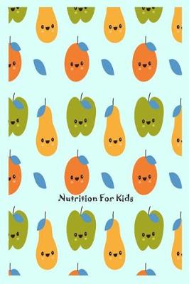 Book cover for Nutrition for Kids