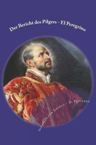 Cover of Der Bericht Des Pilgers - El Peregrino