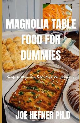 Book cover for Magnolia Table Food for Dummies