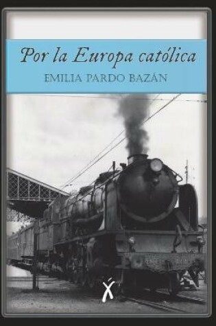 Cover of Por la Europa catolica