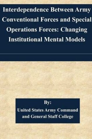 Cover of Interdependence Between Army Conventional Forces and Special Operations Forces