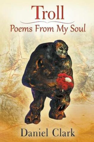 Cover of Troll Poems From My Soul