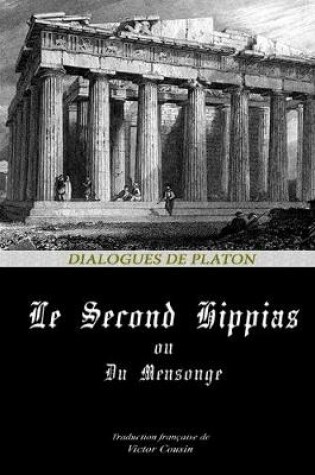 Cover of Le Second Hippias, Ou Du Mensonge