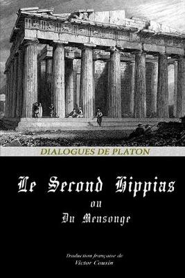 Book cover for Le Second Hippias, Ou Du Mensonge