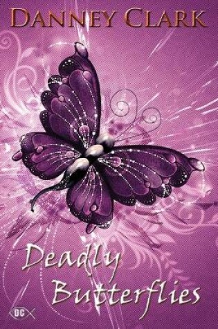 Cover of Deadly Butterflies