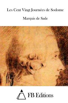 Book cover for Les Cent Vingt Journees de Sodome