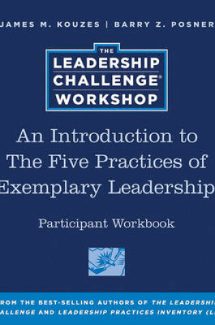 Cover of An Introduction to The Five Practices of Exemplary Leadership Participant Workbook