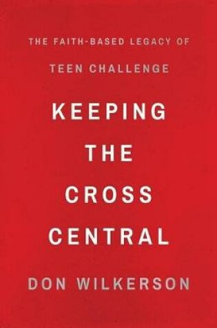 Cover of Keeping the Cross Central